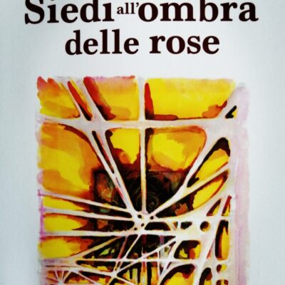 Siedi all'ombra delle rose