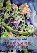 Incontri con piante straordinarie