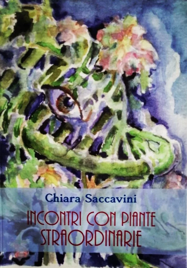 Incontri con piante straordinarie